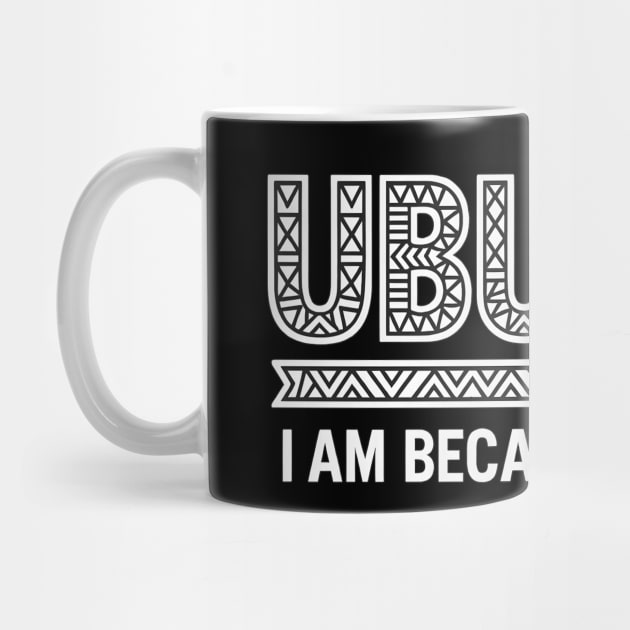 Ubuntu – I Am Because We Are by Roots In Royalty